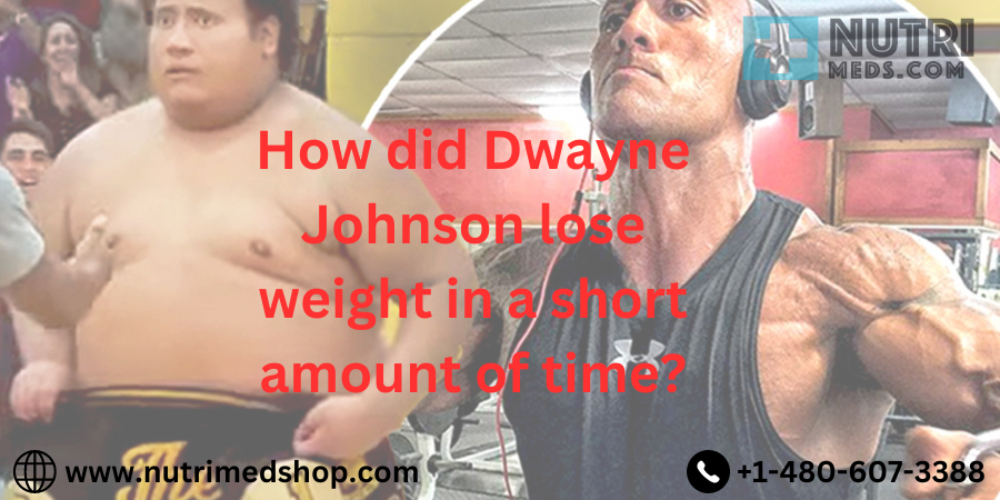 How did Dwayne Johnson lose weight in a short amount of time