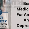 Best Medication For Anxiety And Depression - Nutrimedshop